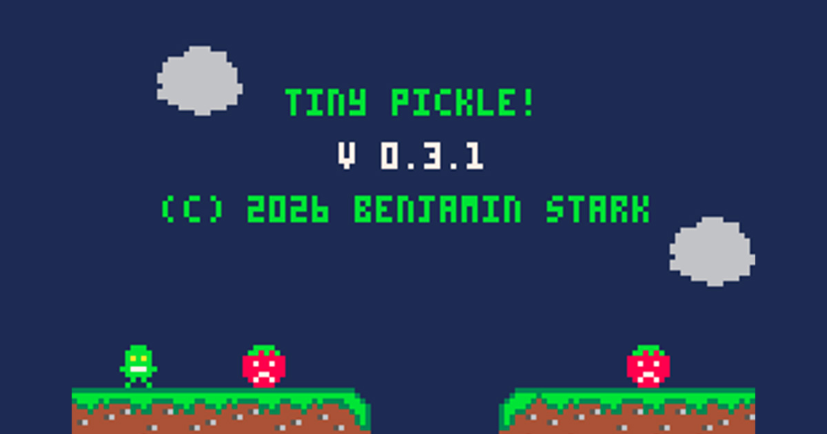 Screenshot of the Tiny Pickle title screen showing version 0.3.1