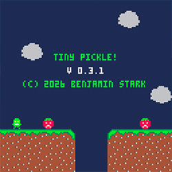 Screenshot of the Tiny Pickle title screen showing version 0.3.1